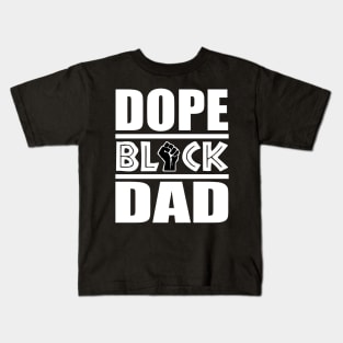 African, Dope Black Dad, African Black Pride, Black History, Fathers Kids T-Shirt